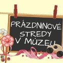 Prázdninové stredy v múzeu 2015