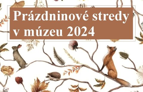 Prázdninové stredy v múzeu 2024