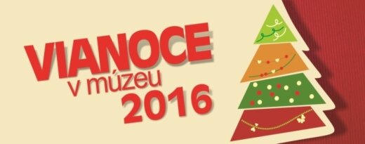 Vianoce v múzeu 2016