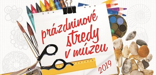 Prázdninové stredy v múzeu 2019